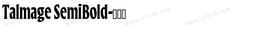 Talmage SemiBold字体转换